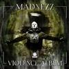 ascolta in linea Madnezz - Violence Album