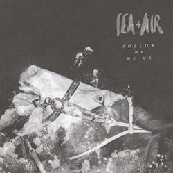 Download Sea+Air - Follow Me Me Me