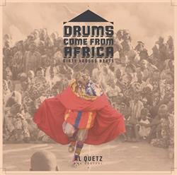 Download Al Quetz - Drums Come From Africa