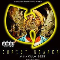 Download Christ Bearer - Christ Bearer Tha Killa Beez