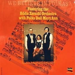 Download Eddie Zavaski Orchestra With Polka Doll Mary Ann - We Believe In Polkas