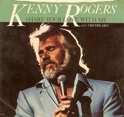 Download Kenny Rogers - Share Your Love With Me Greybeard