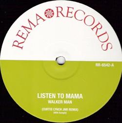 Download Walker Man - Listen To Mama