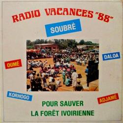 Download Various - Radio Vacances 88 Pour Sauver La Forêt Ivoirienne