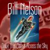 lataa albumi Bill Nelson - Drive This Comet Across The Sky