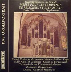 Download François Couperin Le Grand Rudolf Reuter, Choralschola Des Kirchenmusikalischen Zentrums, Borgentreich Leitung Gottfried Haunhorst - Messe Pour Les Couvents De Religieux Et Religieuses 2 Orgelmesse