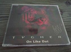 Download Tygher - On Like Dat