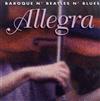 Allegra - Baroque N Beatles N Blues