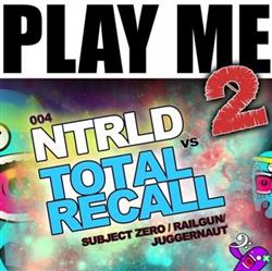 Download NTRLD Vs Total Recall - The Switch Up