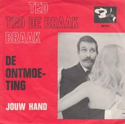 Download Ted de Braak - De Ontmoeting