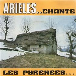 Download Arieles - Arieles Chante Les Pyrénées