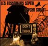 last ned album Les Fossoyeurs Septik, Psycho Squatt - Dont Think