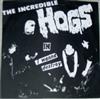 baixar álbum The Incredible Hogs - I Wanna Destroy