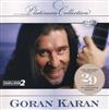 escuchar en línea Goran Karan - Platinum Collection