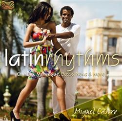 Download Miguel Castro - Latin Rhythms Cumbia Merengue Bossa Nova More