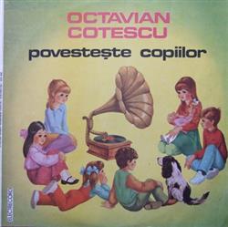 Download Octavian Cotescu - Octavian Cotescu Povestește Copiilor