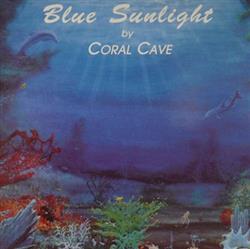 Download Coral Cave - Blue Sunlight