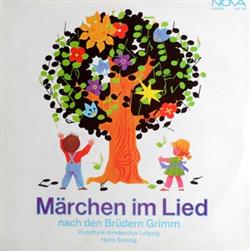 Download Brüder Grimm RundfunkKinderchor Leipzig Hans Sandig - Märchen Im Lied