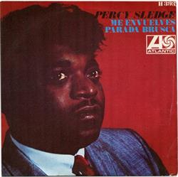 Download Percy Sledge - Me Envuelves Parada Brusca