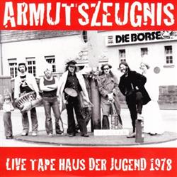 Download Armutszeugnis - Live Tape Haus Der Jugend 1978