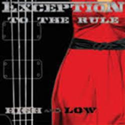 Download Exception To The Rule - High And Low