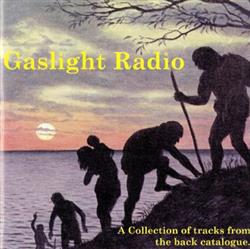 Download Gaslight Radio - Art Greed Weed and the Lonesome Pink Donkey Movement A Collection of tracks from the back catalogue