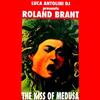 descargar álbum Luca Antolini DJ Presents Roland Brant - The Kiss Of Medusa