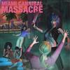 descargar álbum Various - Miami Cannibal Massacre