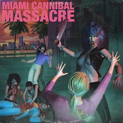 Download Various - Miami Cannibal Massacre