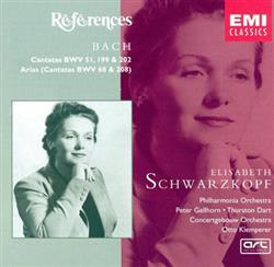 Download Bach, Elisabeth Schwarzkopf - Cantatas BWV 51 199 202 Arias Cantatas BWV 68 208