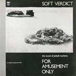 Download Soft Verdict - For Amusement Only