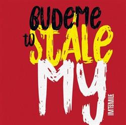 Download IMT Smile - Budeme To Stále My