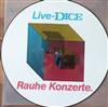 ladda ner album Dice - Live Dice Rauhe Konzerte