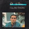 last ned album Pet Wilker - Ill Be There