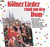 Various - Kölner Lieder Rund Um Den Dom