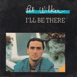 Download Pet Wilker - Ill Be There