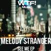 Album herunterladen Melody Stranger - See Me EP