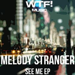 Download Melody Stranger - See Me EP