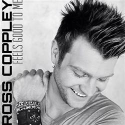 Download Ross Coppley - Feels Good To Me