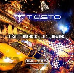 Download RELOAD - Tiesto Traffic RELOAD Remix