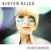 ladda ner album Sister Bliss - Nightmoves