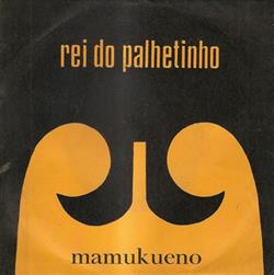 Download Mamukueno - Rei Do Palhetinho