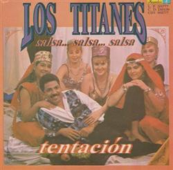 Download Los Titanes - Salsa Salsa Salsa Tentaçión