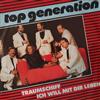 ladda ner album Top Generation - Traumschiff Ich Will Mit Dir Leben