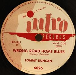 Download Tommy Duncan - Wrong Road Home Blues My Sweet Wildflower