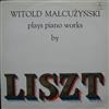 ladda ner album Witold Małcużyński - Witold Małcużyński Plays Piano Works By Liszt