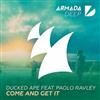 escuchar en línea Ducked Ape Feat Paolo Ravley - Come And Get It