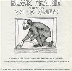 Download Black Prairie - Performs Wild Ones Musical Score For The Things That You Might See In Your Head When You Reflect On Certain Characters And Incidents That You Read About In The Book