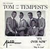 ladda ner album Tom And The Tempest's - Its Over Now