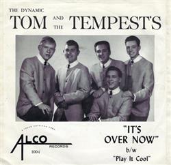 Download Tom And The Tempest's - Its Over Now